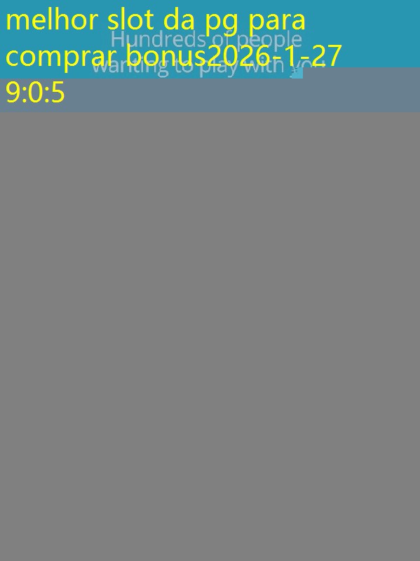 melhor slot da pg para comprar bonus melhor slot da pg para comprar bonus