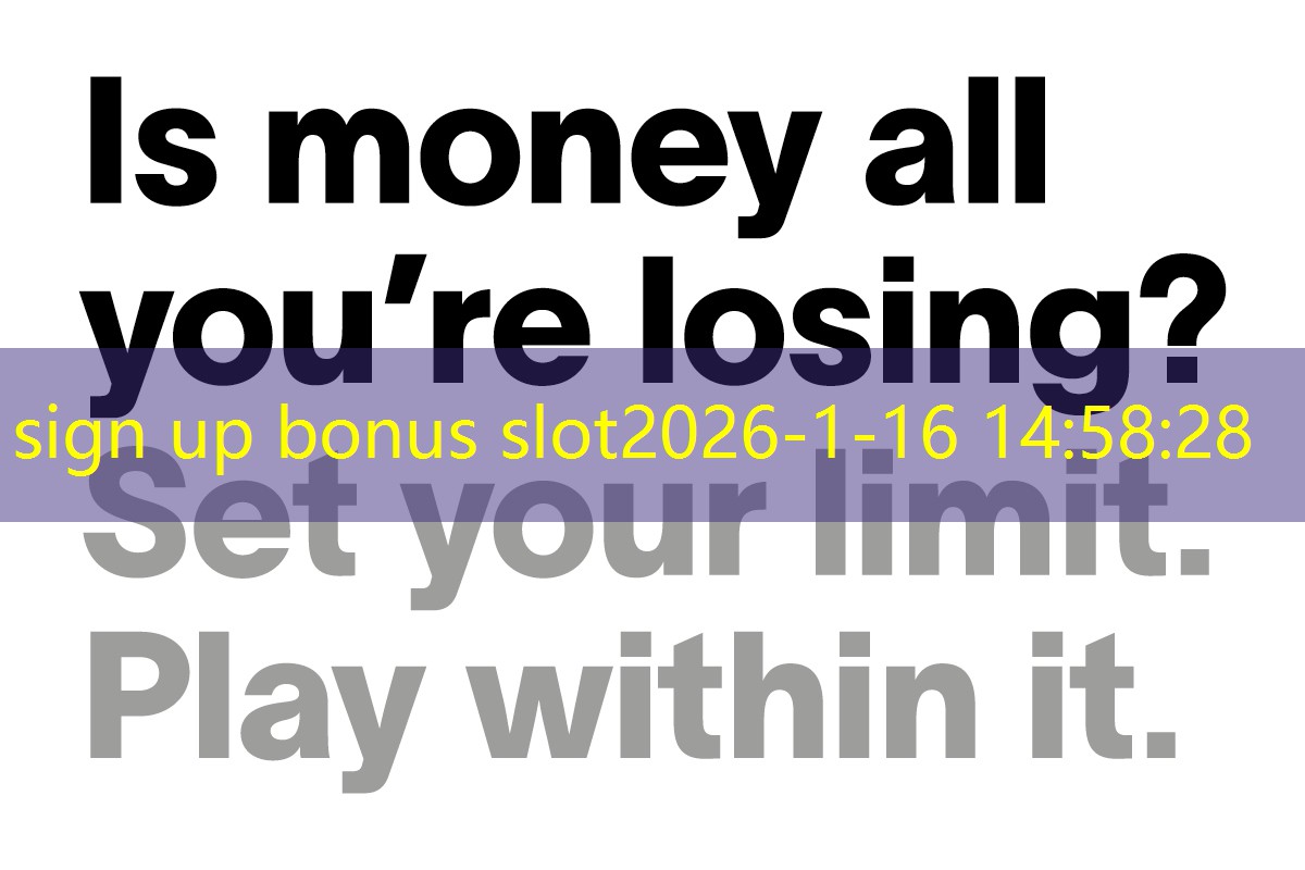 sign up bonus slot